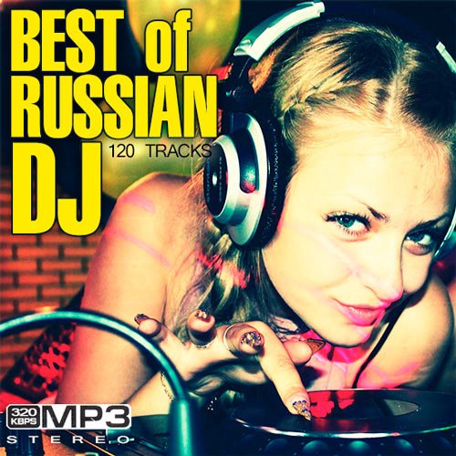 VA - Best Of Russian DJ (2018) MP3