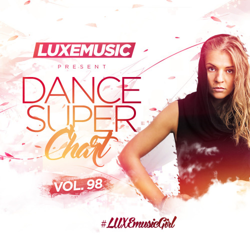 LUXEmusic - Dance Super Chart Vol.98 (2018) MP3