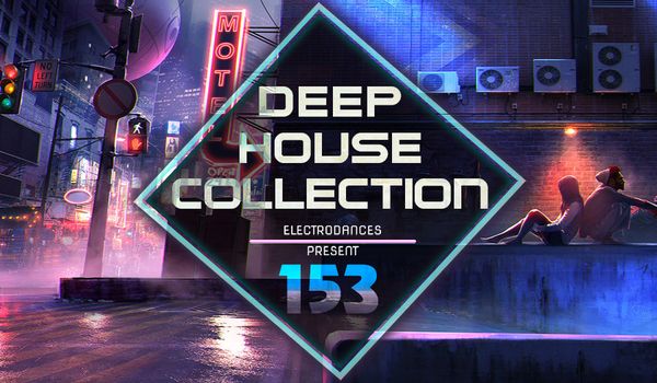 Сборник - Deep House Collection Vol.153 (2018) MP3