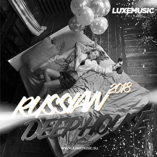 LUXEmusic proжект - Russian Deep House (2018) MP3