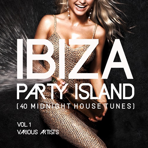 VA - Ibiza Party Island Vol.1 [40 Midnight House Tunes] (2018) MP3