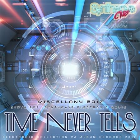 Сборник - Time Never Tels: Synthwave Electronic Music (2019)