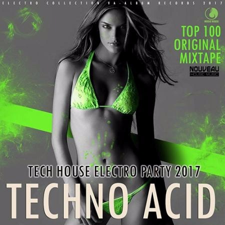 Сборник - Techno Acid: Tech House Electro Party (2019)