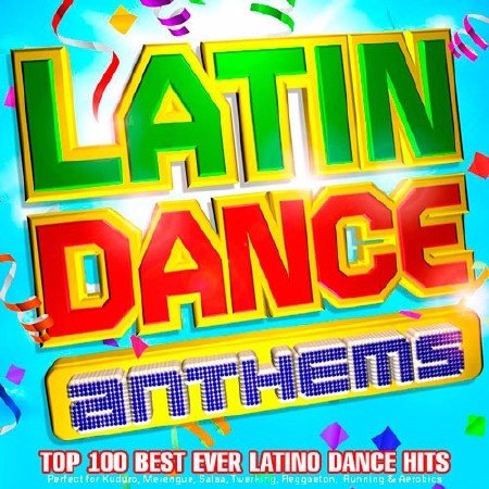 Сборник - Latin Dance Anthems (2019)