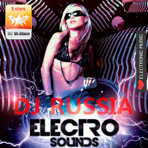 VA - DJ Russia Electro Sounds (2018) MP3