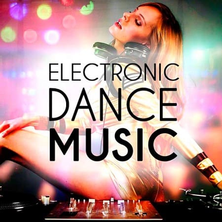 Electronic Dance Music (2019) MP3