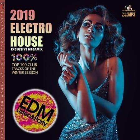 Electro House: Exclusive Megamix (2019) MP3