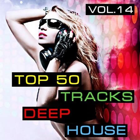 Top 50 Tracks Deep House Vol.14 (2019) MP3