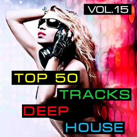 Top50: Tracks Deep House Vol.15 (2019) MP3