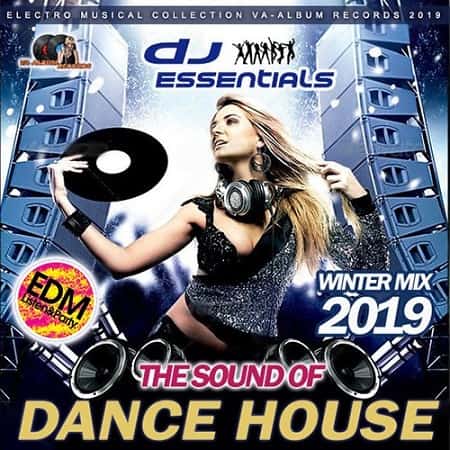 The Sound Of Dance House (2019) MP3