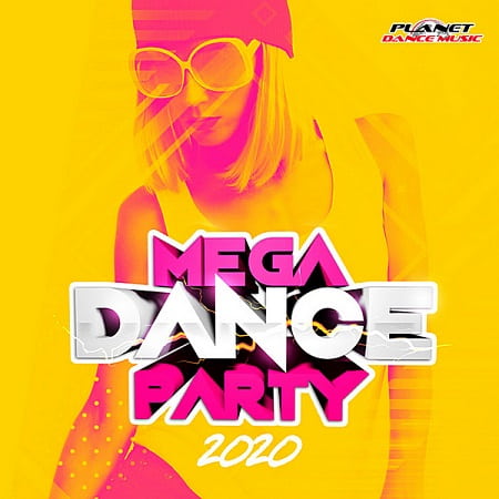 Mega Dance Party 2020 (2019) MP3
