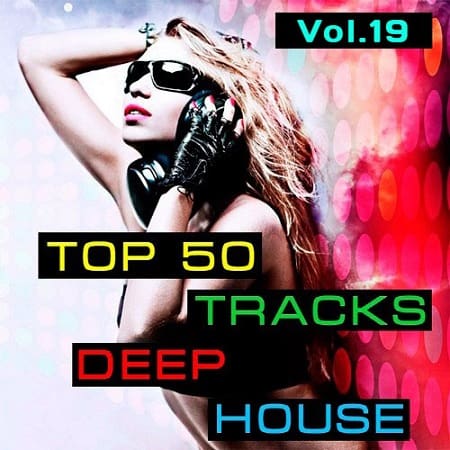 Top50: Tracks Deep House Vol.19 (2020) MP3""