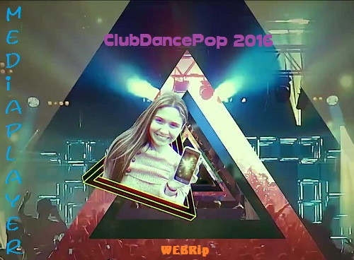 Сборник клипов - Mediaplayer: ClubDancePop 2018 (Part 2) (60 Music Video) WEBRip 1080р