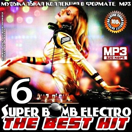 VA - Super Bomb Electro - The Best Hit 6 (2018) MP3