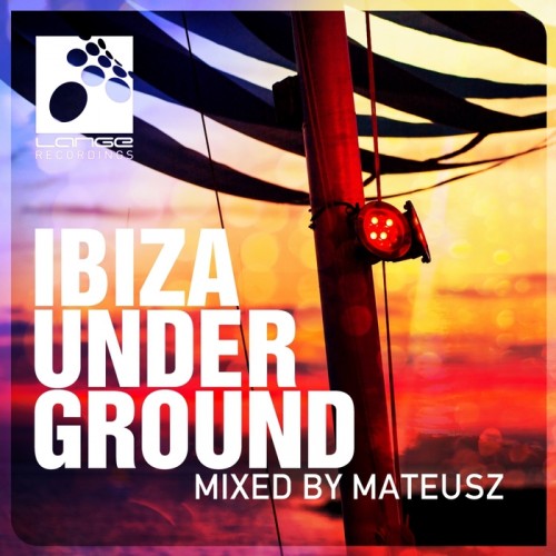 VA - Ibiza Underground, Mixed by Mateusz (2018) MP3""