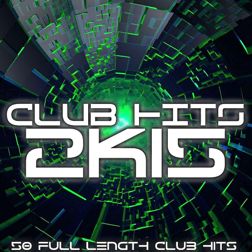 VA - Club Hits 2k15 (2018) MP3""