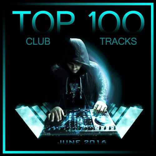 VA - TOP 100 Club Tracks (2018) MP3