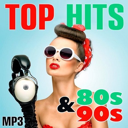 VA - Top Hits Diskoteka 80s & 90s (2018) MP3""